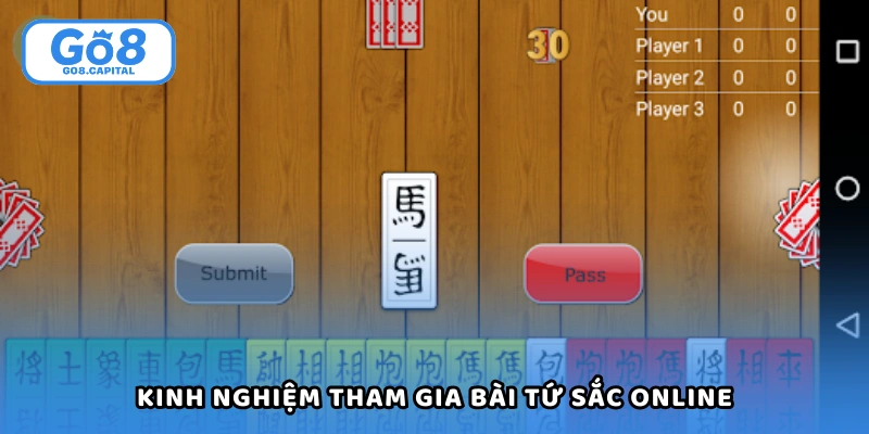 Kinh nghiệm hiệu quả khi tham gia bài tứ sắc online