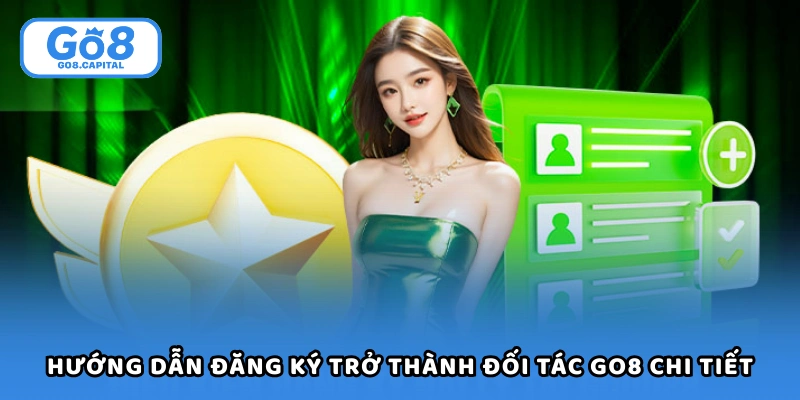 Hướng dẫn đăng ký trở thành đối tác Go8 chi tiết