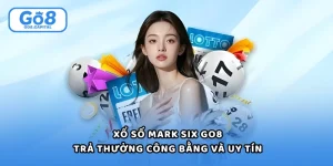 Xổ Số Mark Six Go8 - Trả Thưởng Công Bằng Và Uy Tín